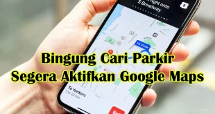 Cari Parkir dan Tarif Jalan Tol dengan Google Maps