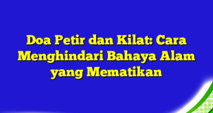 Doa Petir dan Kilat: Cara Menghindari Bahaya Alam yang Mematikan