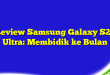 Review Samsung Galaxy S23 Ultra: Membidik ke Bulan