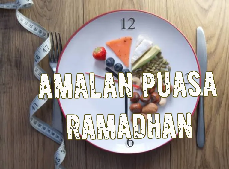 amalan puasa ramadhan