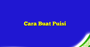 Cara Buat Puisi