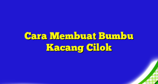 Cara Membuat Bumbu Kacang Cilok