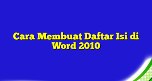 Cara Membuat Daftar Isi di Word 2010