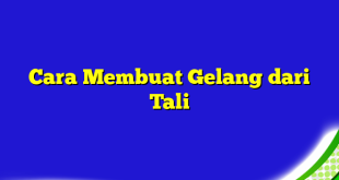 Cara Membuat Gelang dari Tali