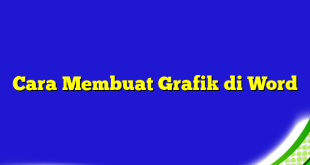 Cara Membuat Grafik di Word