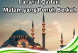 Lailatul Qadar Malam yang Penuh Berkah